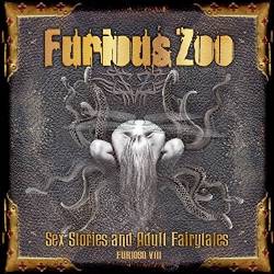 Furious Zoo : Sex Stories and Adult Fairy Tales Furioso VIII